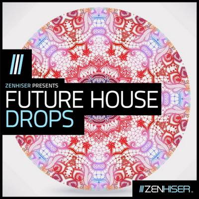 Zenhiser FutureHouseDrops - audiostorrent.com
