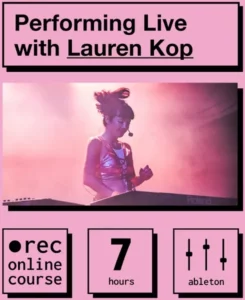 IO Music Academy Lauren Kop Performing Live with Ableton with Lauren Kop
