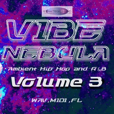 Strategic Audio Vibe Nebula. Ambient Hip Hop and RnB Vol.3 - audiostorrent.com