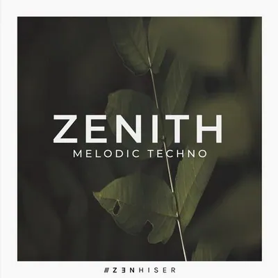 Zenhiser Zenith Melodic Techno - audiostorrent.com