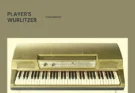 Past to Future Reverbs – Players Wurlitzer