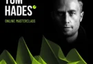 [SINEE] Tom Hades – Online Masterclass