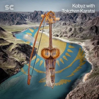 Sonic Collective - Kobyz with Tokzhan Karatai